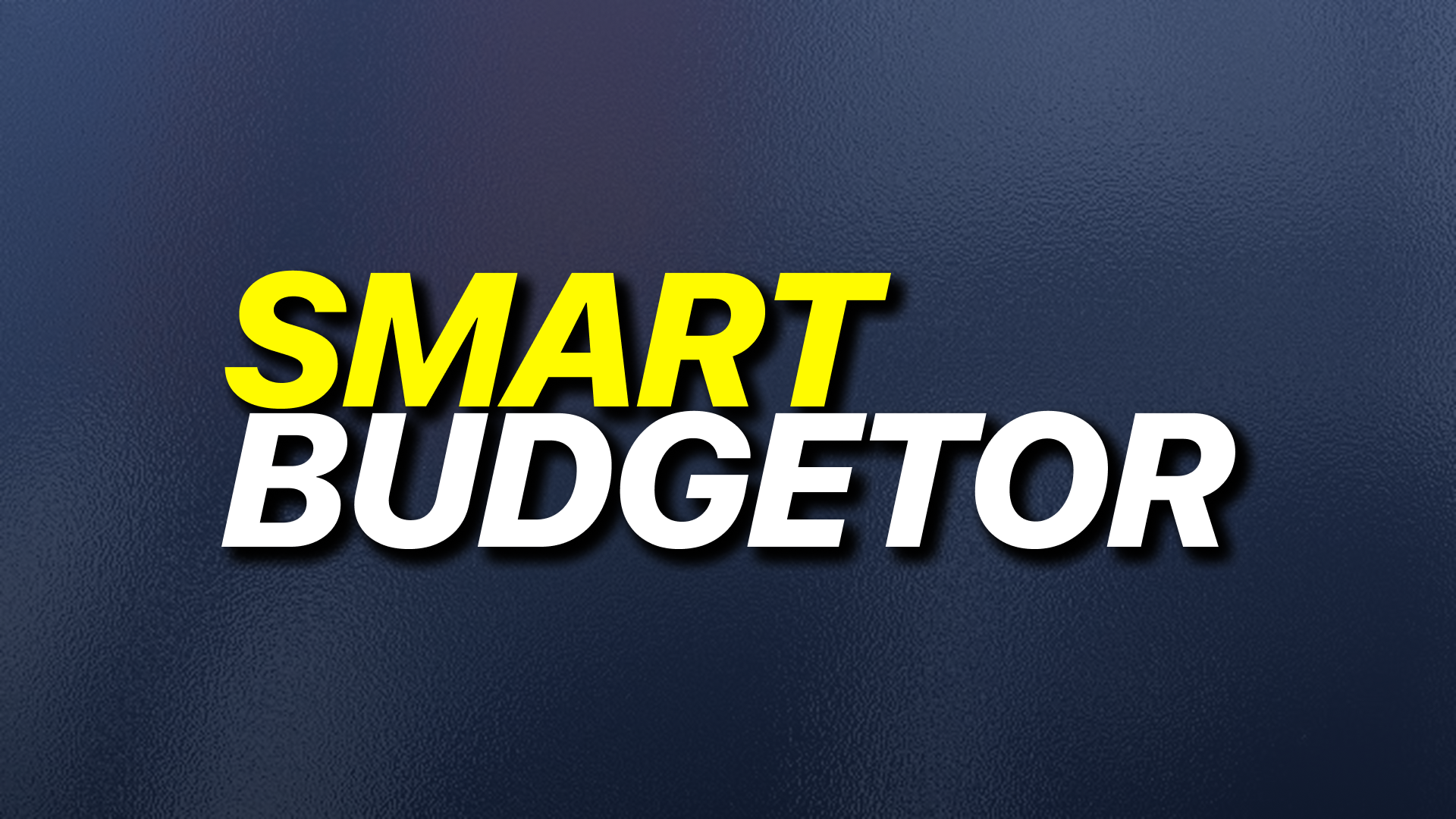 Smart Budgetor